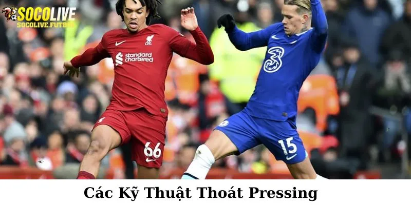 Tìm hiểu những kỹ thuật trong thoát pressing